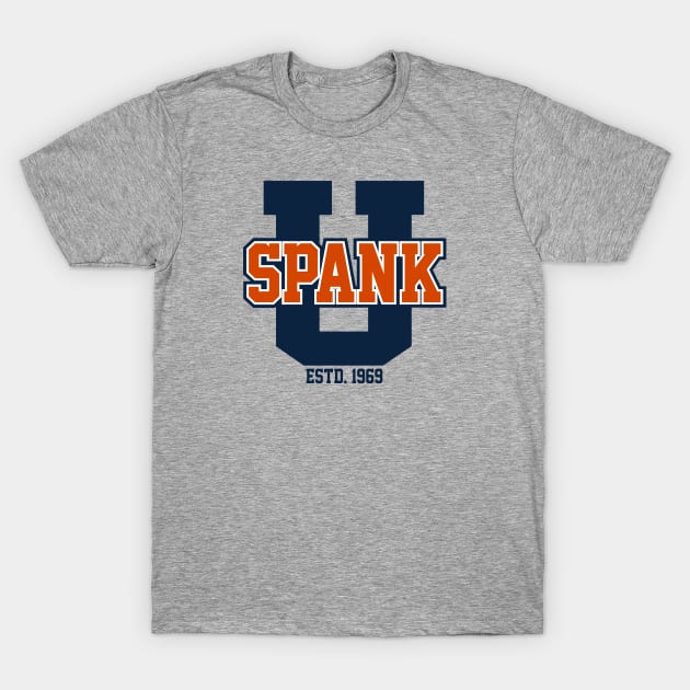 SPANK U T-Shirt by ROBZILLA